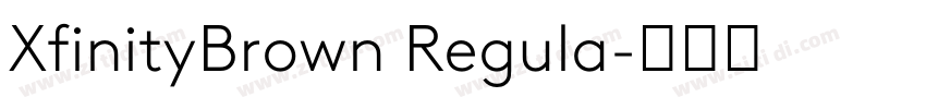 XfinityBrown Regula字体转换